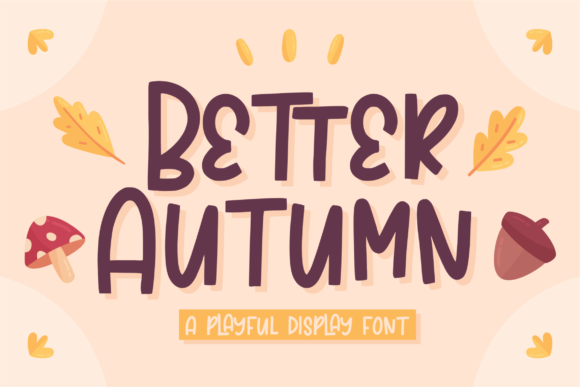 Better Autumn Display Font for Joyful Handmade Designs