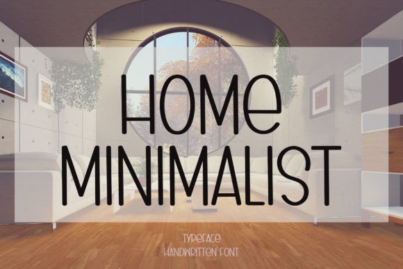 Home Minimalist: A Premium Display Font for Elegant Branding