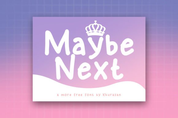 Maybe Next Font for Professional Branding