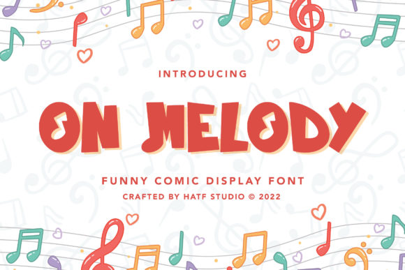 On Melody: A Funny Comic Display Font for Digital Branding